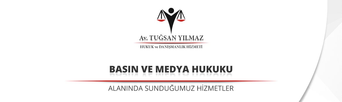 basın ve medya hukuku