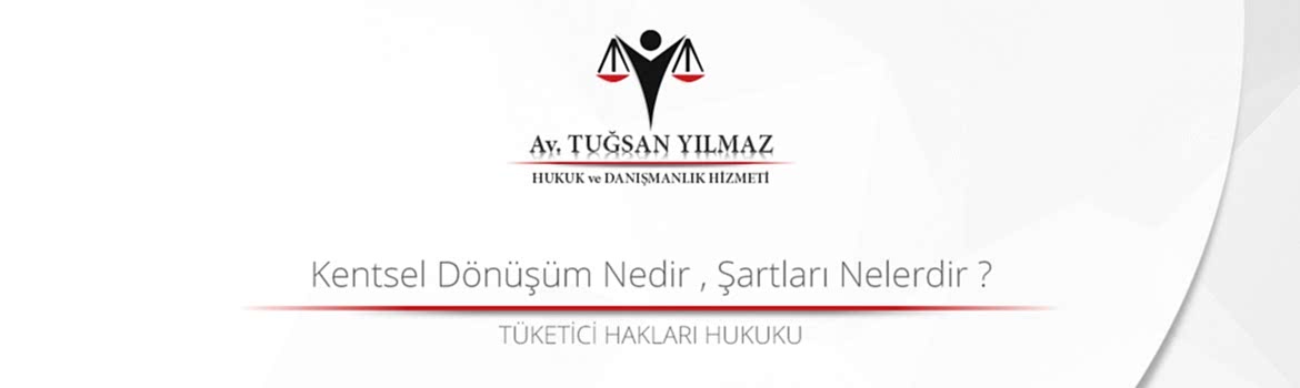 Kentsel Dönüşüm Nedir , Şartları Nelerdir