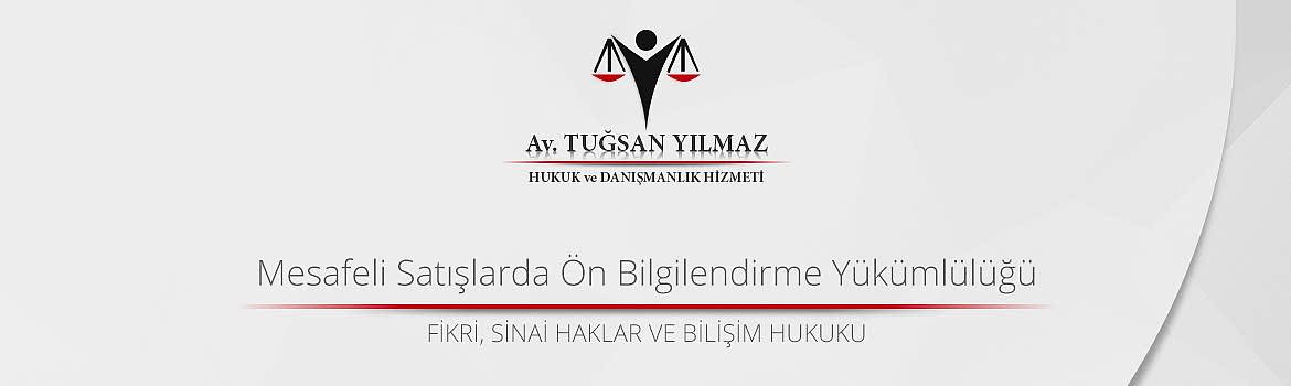 Mesafeli Satışlarda Ön Bilgilendirme Yükümlülüğü