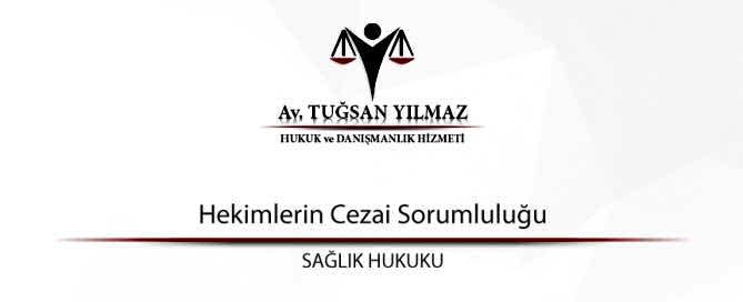 Hekimlerin Cezai Sorumluluğu