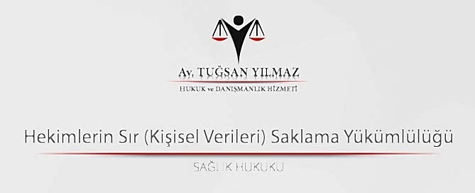 Hekimlerin Sır Saklama Yükümlülüğü