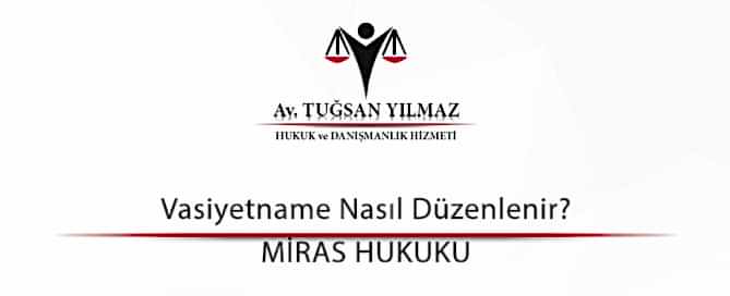Vasiyetname Nasıl Düzenlenir