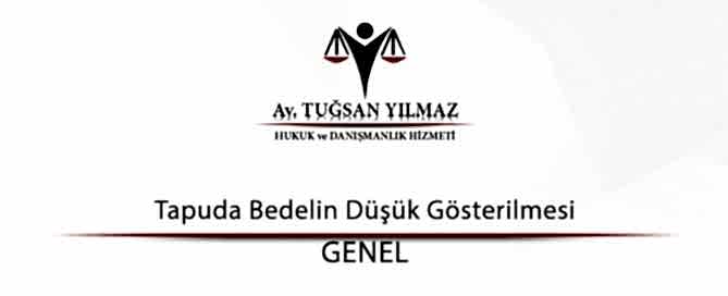 Tapuda Bedelin Düşük Gösterilmesi